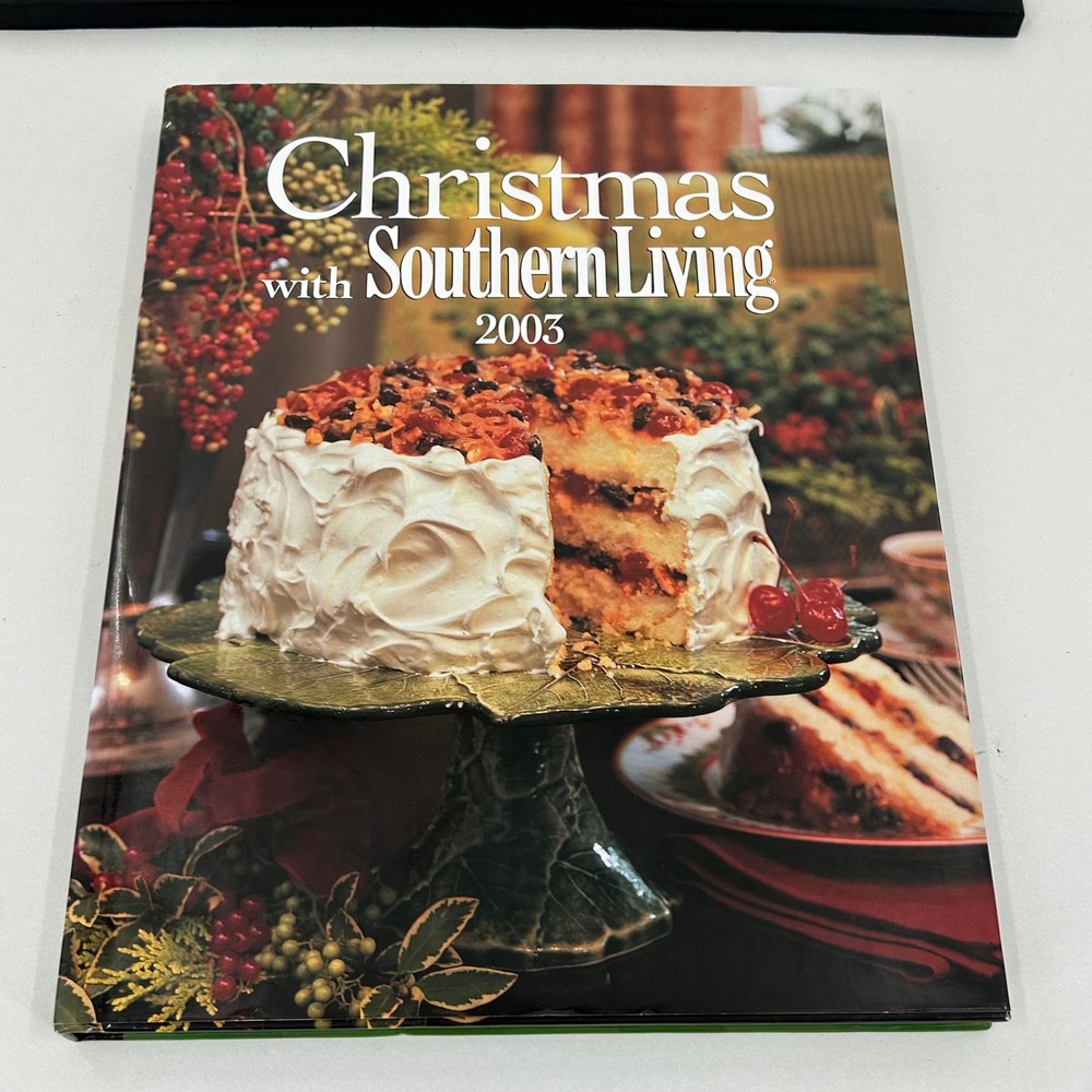 Christmas with Southern Living 2003 Oxmoor House Holiday Decorating Recipes Book